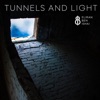 Tunnels and Light - EP, 2017