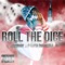 Roll the dice (feat. P-Gutta Tha Hustla) - LOM Rudy lyrics