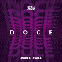 Doce - Single by Manu MM, Moi MM & Boom Vibes Music album reviews, ratings, credits