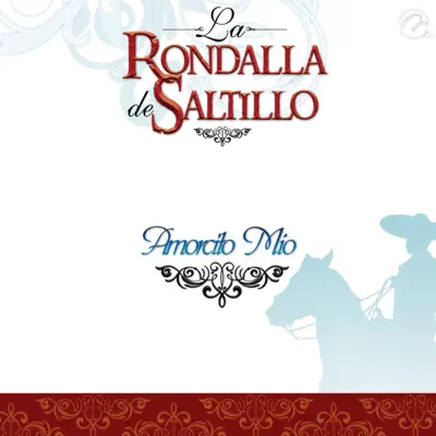 Amorcito Mío - Single - La Rondalla de Saltillo