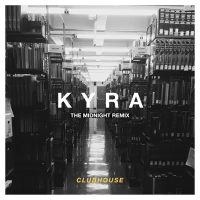 Kyra (The Midnight Remix) - Single - The Midnight