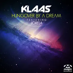 Hungover By a Dream (feat. Lorela) - EP - Klaas Hungover By a Dream (feat. Lorela) - EP - Klaas