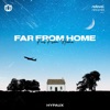 Far From Home - Single