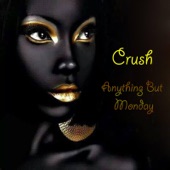 Anything But Monday - Crush (Progressive House Remix)