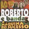 A Máquina do Sucesso, Vol. 5 (Ao Vivo) album lyrics, reviews, download