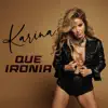 Stream & download Qué Ironía - Single