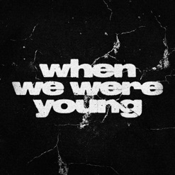 WHEN WE WERE YOUNG cover art