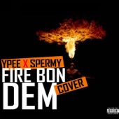 Fire Bon Dem (feat. Spermy) artwork