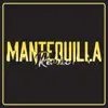 Stream & download Mantequilla (Remix) [feat. Yaisel LM, Onguito Wa, Aleica & Tivi Gunz] - Single