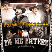 Ya Me Enteré (En Vivo) - De Parranda & Grupo Frontera