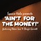 Ain't for the money! (feat. Adam Law & Benngiie) artwork