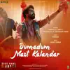 Dumadum Mast Kalandar (From "Code Name Tiranga") - Single album lyrics, reviews, download