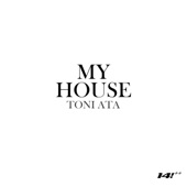 My House (feat. Yung Toni & Archie the Artist) artwork