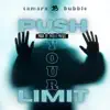 Push Your Limit - Single album lyrics, reviews, download