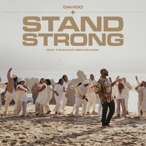 Stand Strong (feat. Sunday Service Choir) - Single