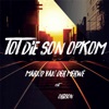 Tot Die Son Op Kom (feat. Oriison) - Single