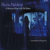 Maria Muldaur - A Woman Alone With The Blues