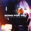 Stream & download Song for You - Single