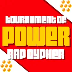 Tournament of Power Rap Cypher (feat. Rustage, None Like Joshua, Fabvl, Divide Music, Gameboy Jones, Savvy Hyuga, Connor Quest!, Sl!ck, Shwabadi, Zach Boucher & Dreaded Yasuke) Song Lyrics