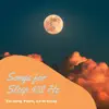Songs for Sleep 432 Hz: Relaxing Piano, Calm Sleep album lyrics, reviews, download