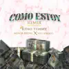 Como Estoy (Remix) - Single album lyrics, reviews, download