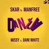 Danza (feat. Missy & Dani White) - Single album lyrics, reviews, download