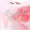 Beautiful Roses (Instrumental Version) - Single album lyrics, reviews, download