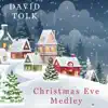 Christmas Eve Medley: Angels We Have Heard on High / Jesu Joy / Still, Still, Still / I Saw Three Ships - Single album lyrics, reviews, download