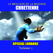 Le Meilleur De La Musique Chrétienne (Special Louange), Vol. 1 - Rabbi