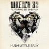 Hush Little Baby (Remixes) [feat. Ed Sheeran]