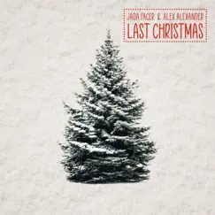 Last Christmas - Single by Jada Facer & Alex Alexander album reviews, ratings, credits