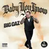 Stream & download Baby You Know - Single