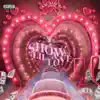 Show a Lil Love album lyrics, reviews, download