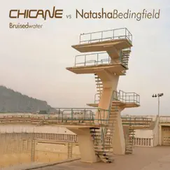 Bruised Water by Chicane vs. Natasha Bedingfield album reviews, ratings, credits