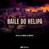 Baile Do Helipa - Single album lyrics, reviews, download