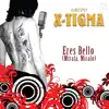 Eres Bello (Mírala, Miralo) - Single album lyrics, reviews, download