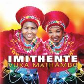 Vuka Mathambo - Imithente