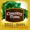 Country Time (feat. Trappa) - Brent B00MIN lyrics