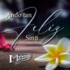 Ando Tan Feliz Sin Ti - Single