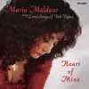 Heart Of Mine: Maria Muldaur Sings Love Songs Of Bob Dylan album lyrics, reviews, download