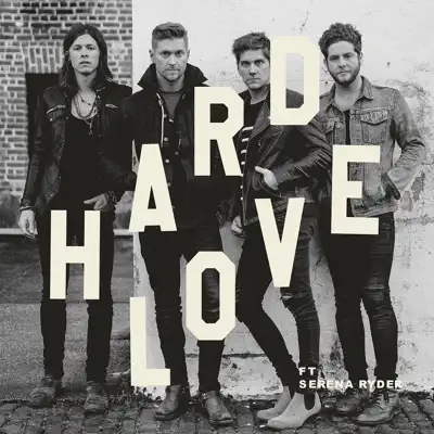 HARD LOVE (feat. Serena Ryder) - Single - Needtobreathe