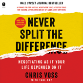 Never Split the Difference - Chris Voss &amp; Tahl Raz Cover Art
