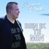 Ben Ik Te Min - Single