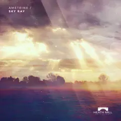 Sky Ray - Single by Ametrine album reviews, ratings, credits
