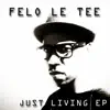 Just Living EP (feat. Kahz Essential) album lyrics, reviews, download