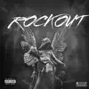 Rockout - Single album lyrics, reviews, download