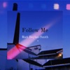 Follow Me - Single