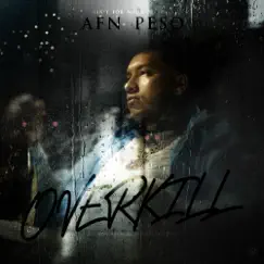 Overkill - Single by AFN Peso album reviews, ratings, credits