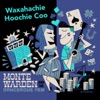 Waxahachie Hoochie Coo - Single