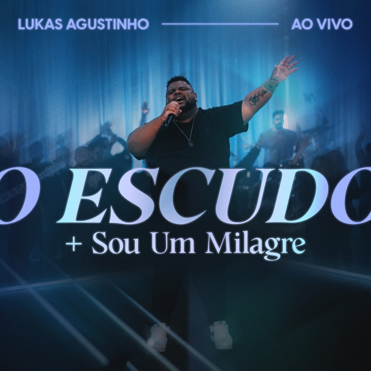 O Escudo Sou Um Milagre Ao Vivo Single De Lukas Agustinho No